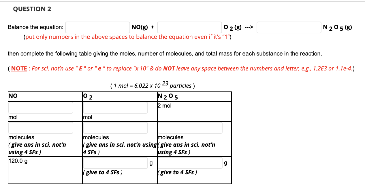 Solved QUESTION 2 N205 (g) Balance the equation NO(g) +