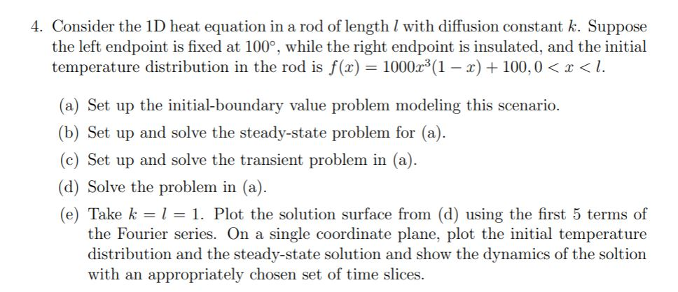 Solved 4. Consider the 1D heat equation in a rod of length 1 | Chegg.com