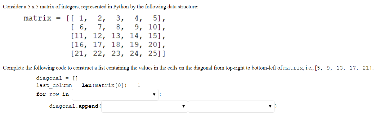 Solved Consider a 5 x 5 matrix of integers, represented in | Chegg.com