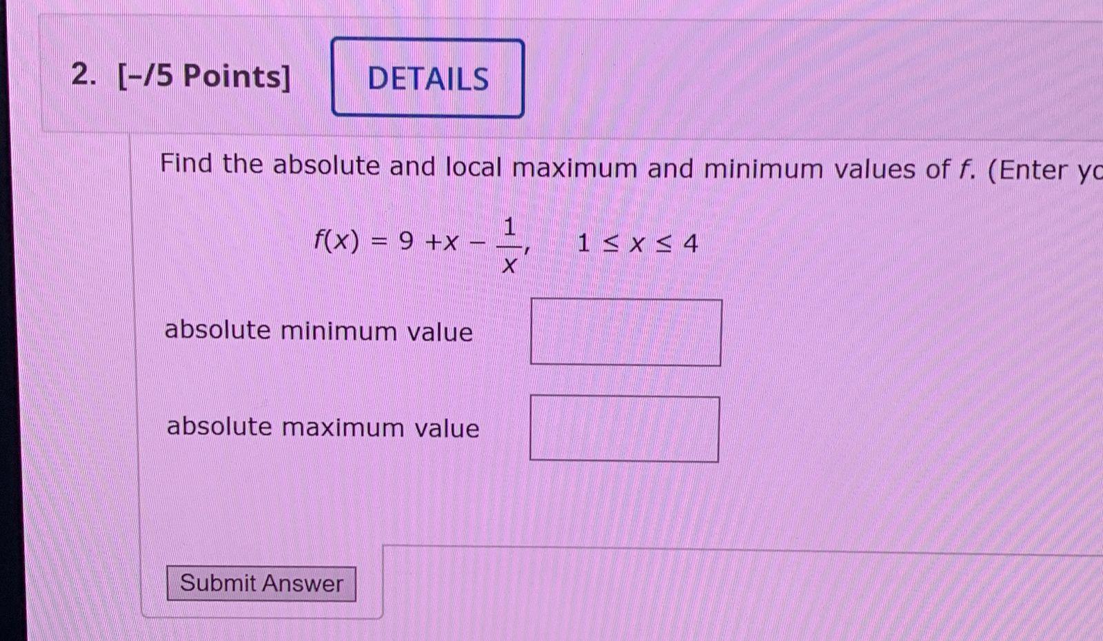 solved-find-the-absolute-and-local-maximum-and-minimum-chegg