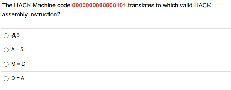 Solved The HACK Machine code 0000000000000101 translates to | Chegg.com