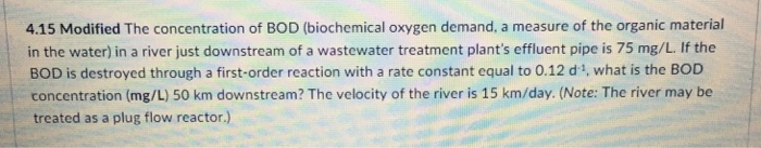 Solved 4.15 Modified The concentration of BOD (biochemical | Chegg.com