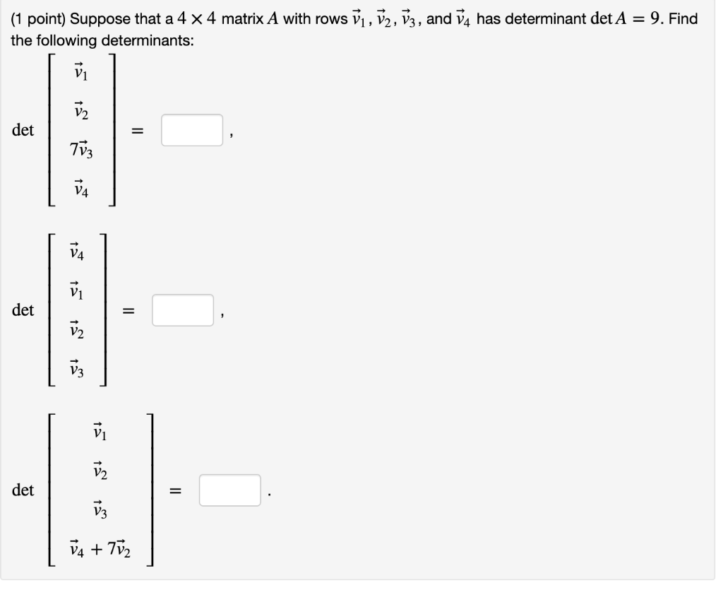 Solved Suppose That A 4×4 Matrix A With Rows V1 V2 V3 V4 2310