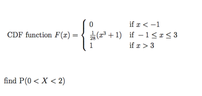 Solved CDF function F(x) = { 0 if x