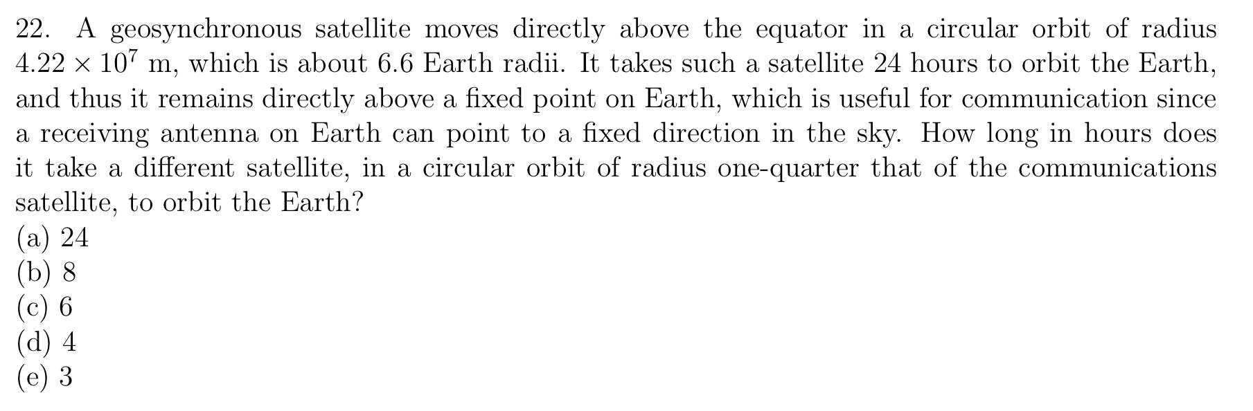 Solved 22. A Geosynchronous Satellite Moves Directly Above 