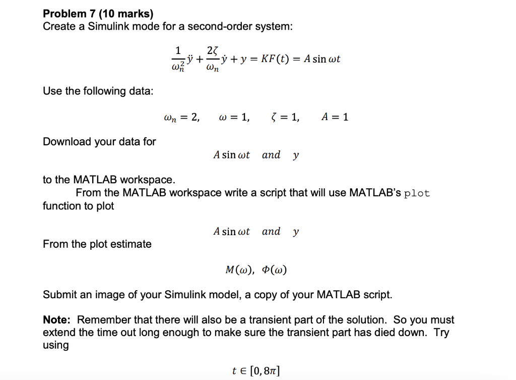 Solved Problem 7 (10 marks) Create a Simulink mode for a | Chegg.com