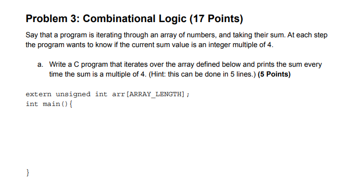 Solved Problem 3: Combinational Logic (17 Points) Say that a | Chegg.com