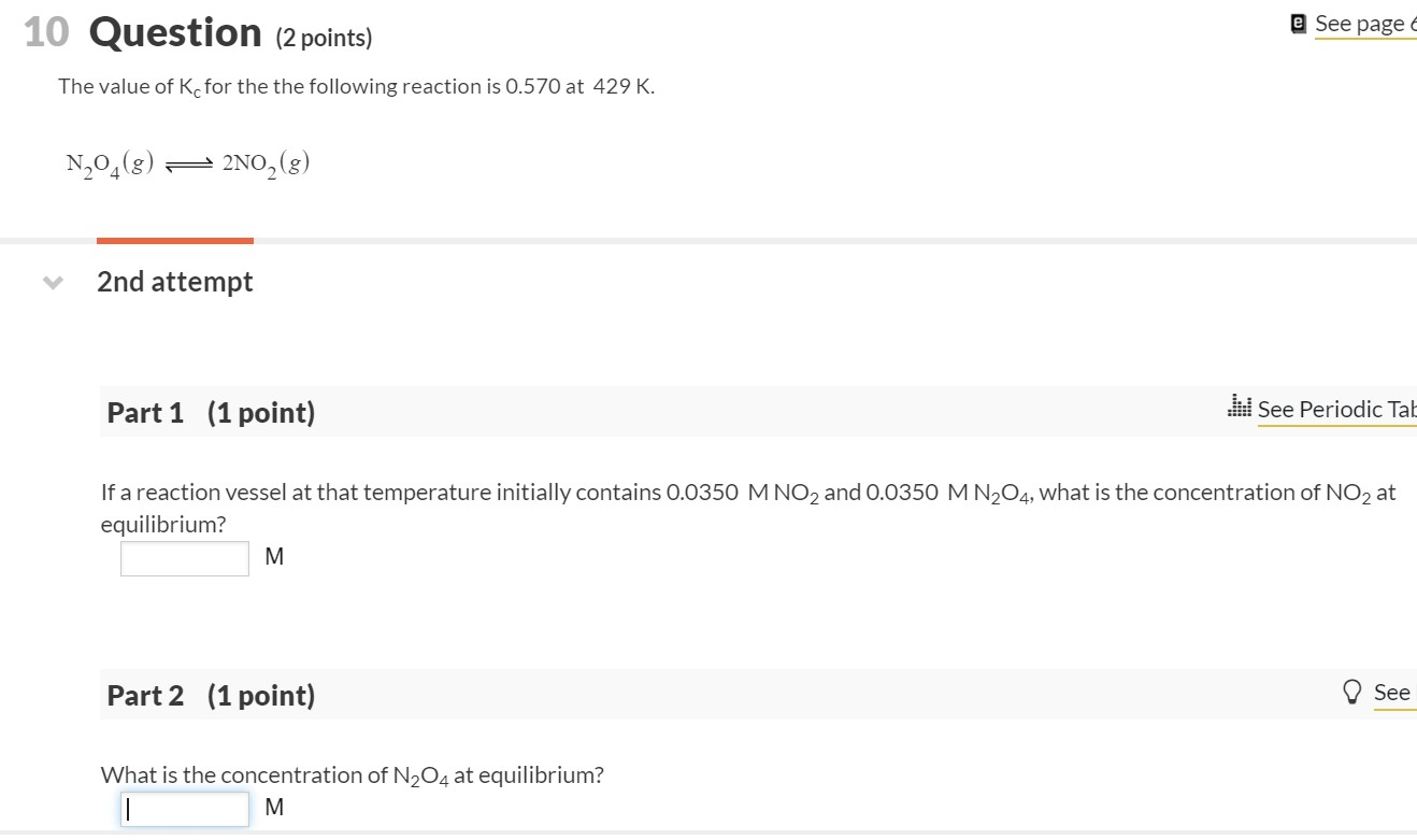 Solved 10 Question (2 points) e See page The value of K for | Chegg.com