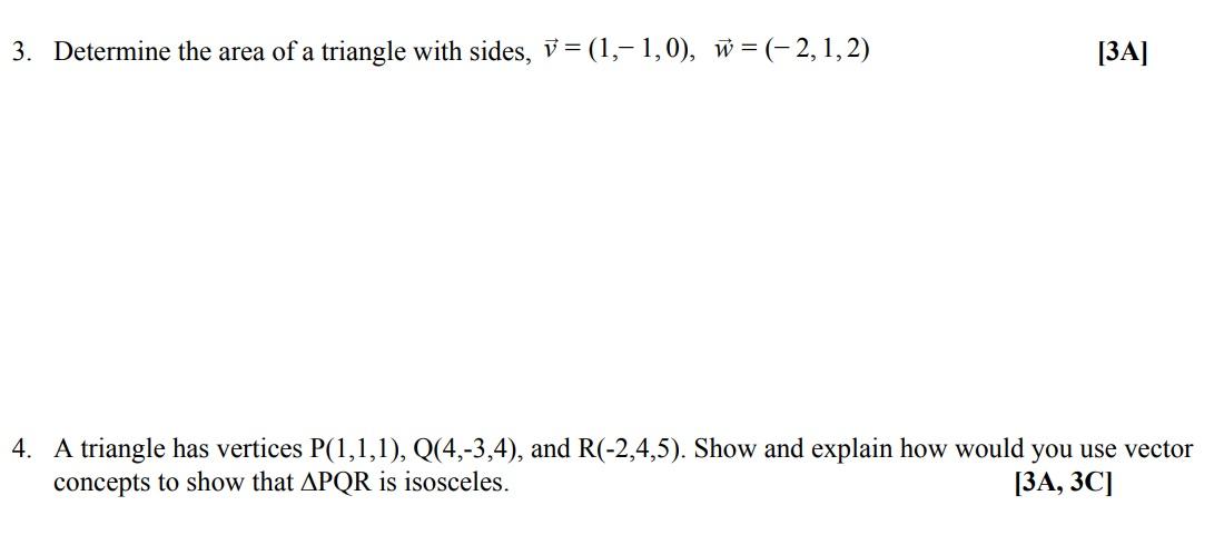 Solved 3. Determine the area of a triangle with sides, v = | Chegg.com