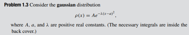 Solved Problem 1.3 Consider the gaussian distribution | Chegg.com