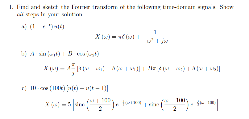 Solved Find and sketch the Fourier transform of ﻿the | Chegg.com