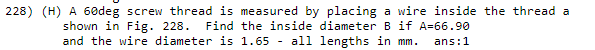 Solved 28) (H) A 60deg screw thread is measured by placing a | Chegg.com