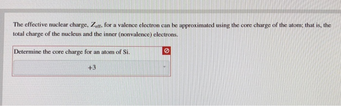 Solved The effective nuclear charge, Zef. for a valence | Chegg.com