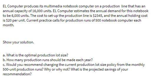 Solved EL Computer produces its multimedia notebook computer | Chegg.com