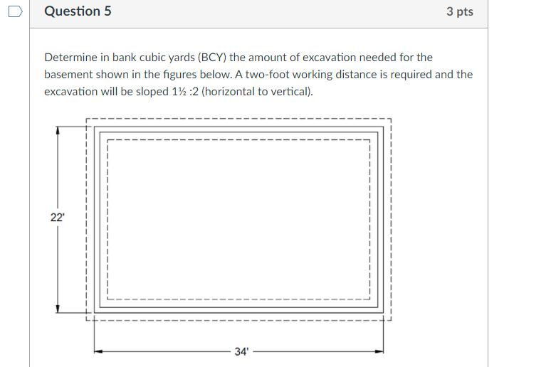 Solved Question 5 3 pts Determine in bank cubic yards (BCY)