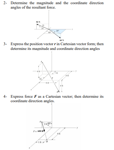 Solved 2- Determine the magnitude and the coordinate | Chegg.com