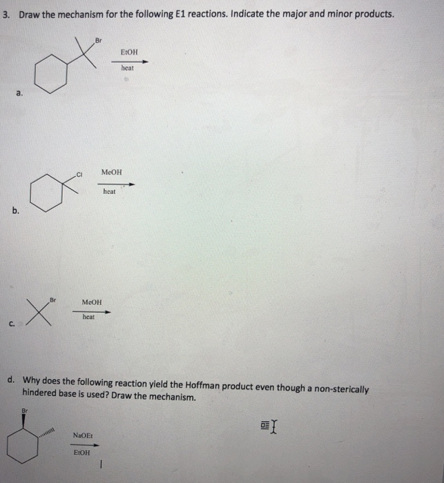 Solved 3. Draw the mechanism for the following E1 reactions. | Chegg.com