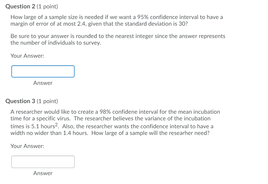Solved Question 2 (1 point) How large of a sample size is | Chegg.com