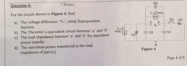 Solved Question 4 For the circuit shown in Figure 4, find 7 | Chegg.com