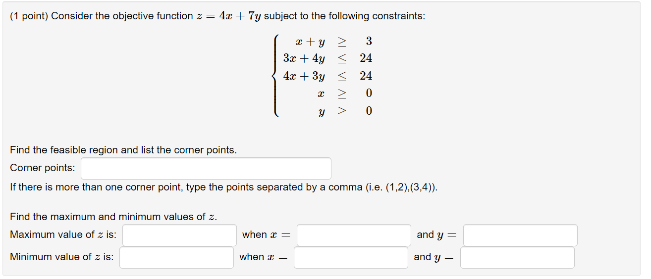 Solved 1 Point Consider The Objective Function Z 4x 7y Chegg Com