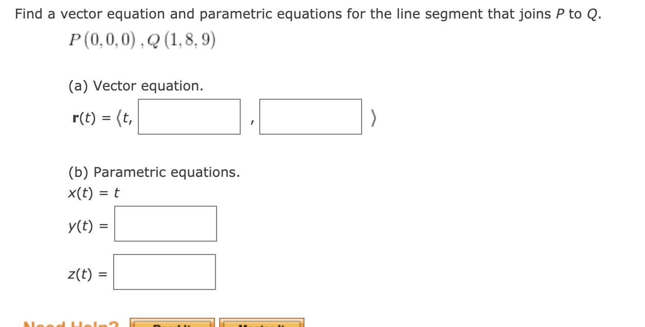 Solved Find a vector equation and parametric equations for | Chegg.com