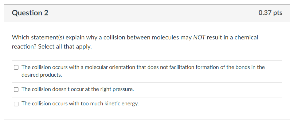 Solved Which statement(s) explain why a collision between | Chegg.com