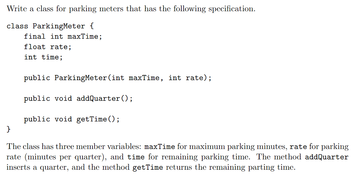 Solved Write a class for parking meters that has the | Chegg.com