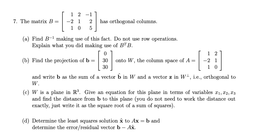 Solved 7. The Matrix B 1 2 - 1 -2 1 2 1 0 5 Has Orthogonal | Chegg.com