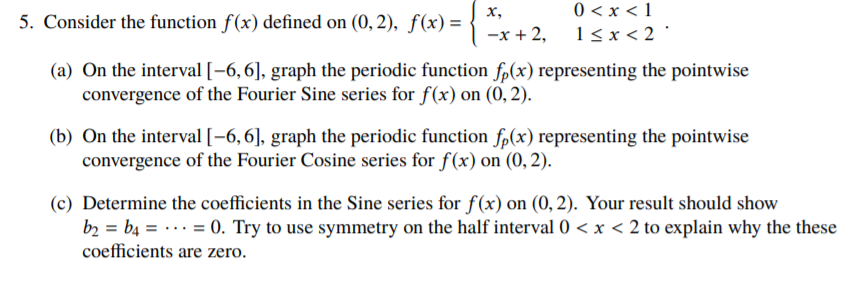 Solved 5. Consider the function f(x) defined on (0,2), f(x) | Chegg.com