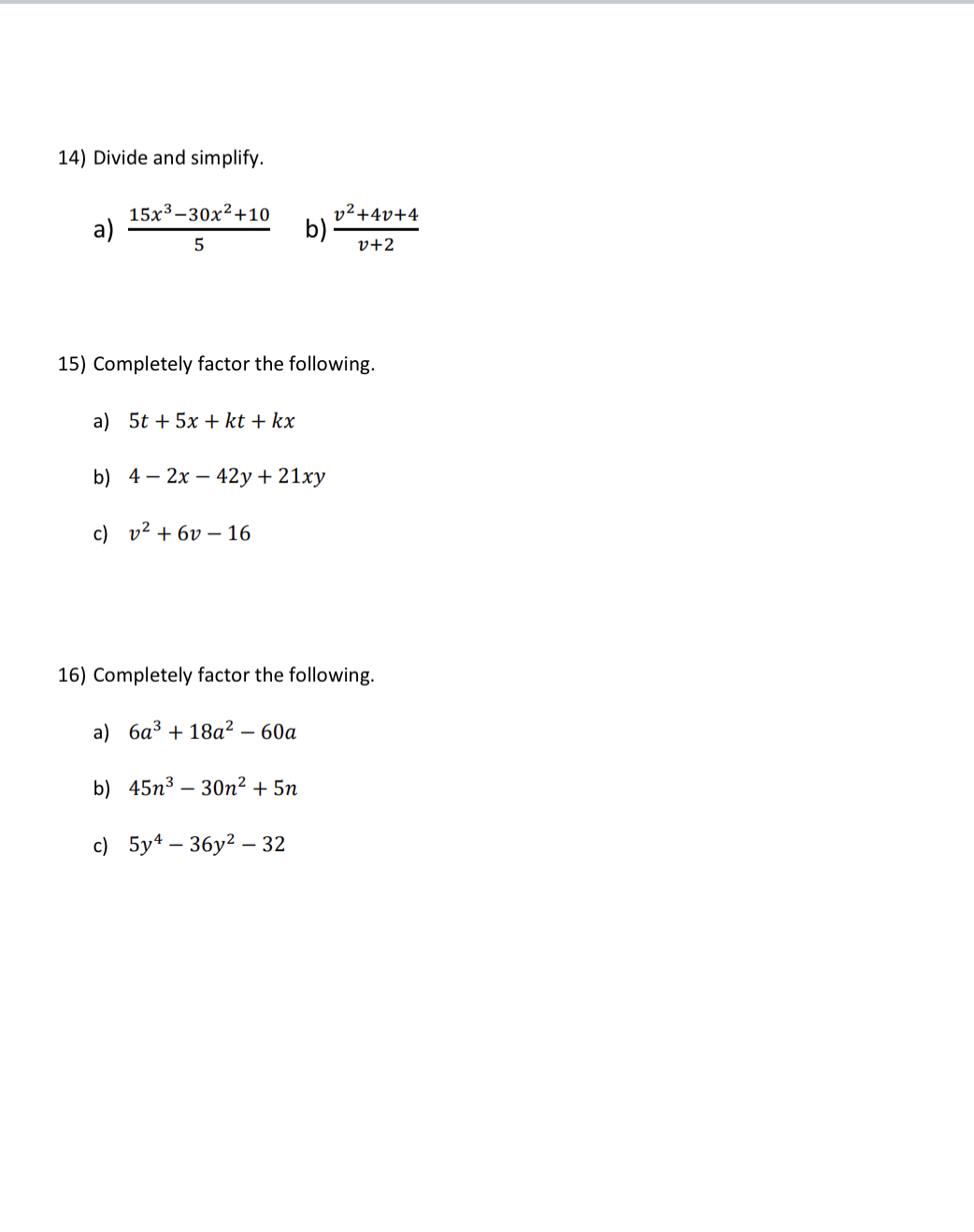 Solved 14) Divide and simplify. a) 515x3−30x2+10 b) | Chegg.com