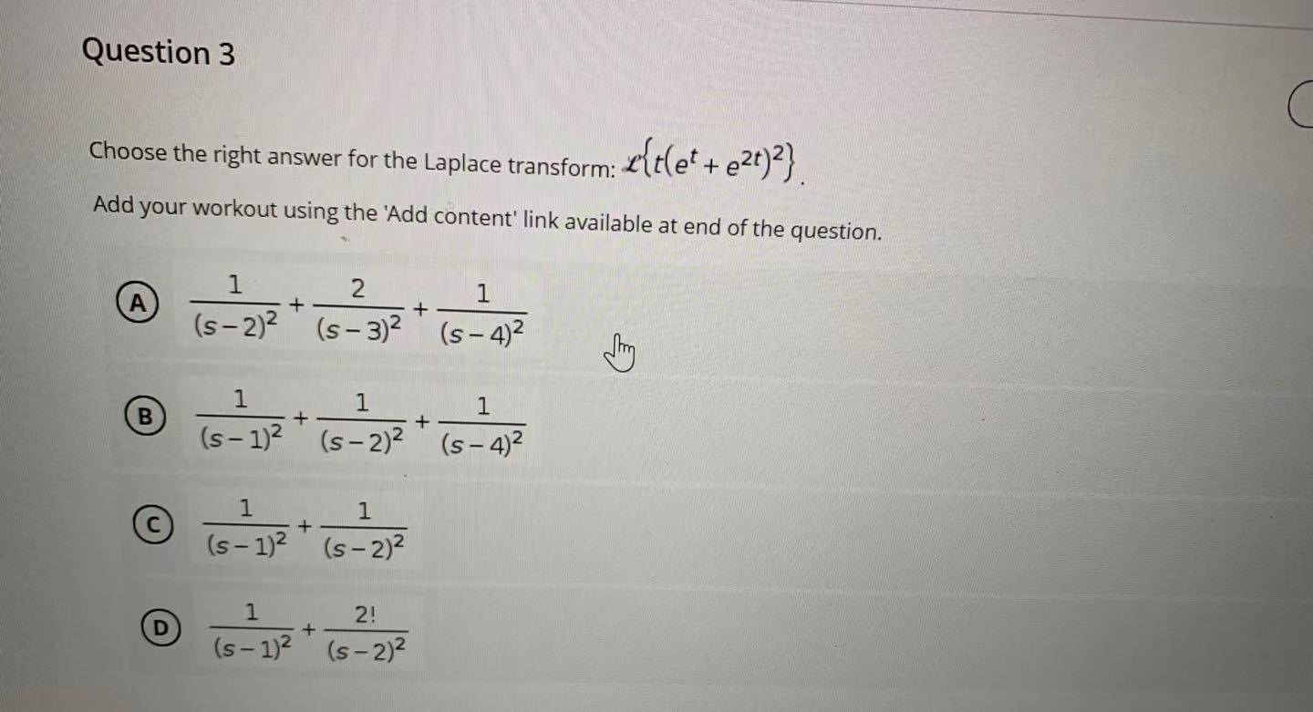 Solved Question 3 Choose The Right Answer For The Laplace Chegg Com