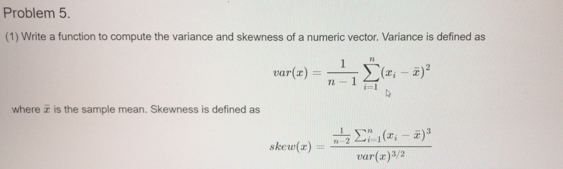 Solved Problem 5. (1) Write a function to compute the | Chegg.com