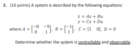 Solved (10 ﻿points) ﻿A system is described by the following | Chegg.com