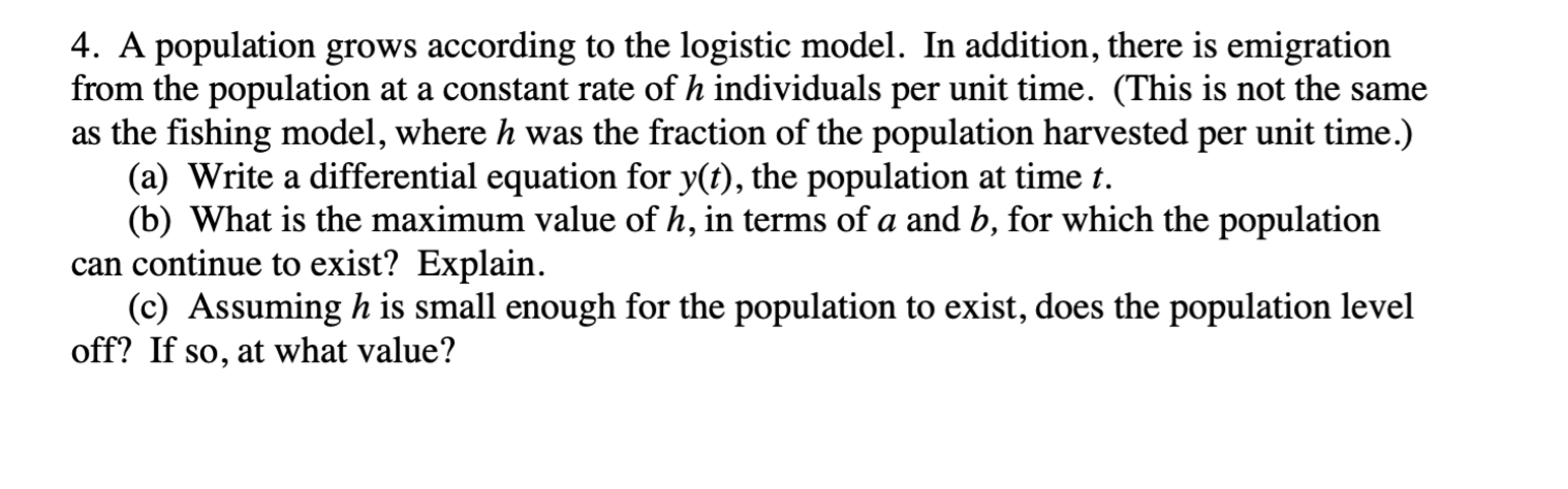 Solved 4 A Population Grows According To The Logistic