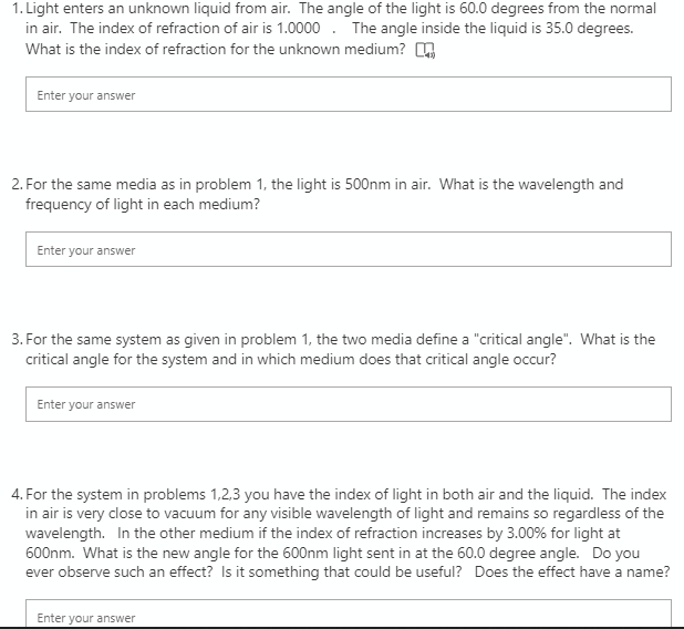 Solved 1. Light enters an unknown liquid from air. The angle | Chegg.com