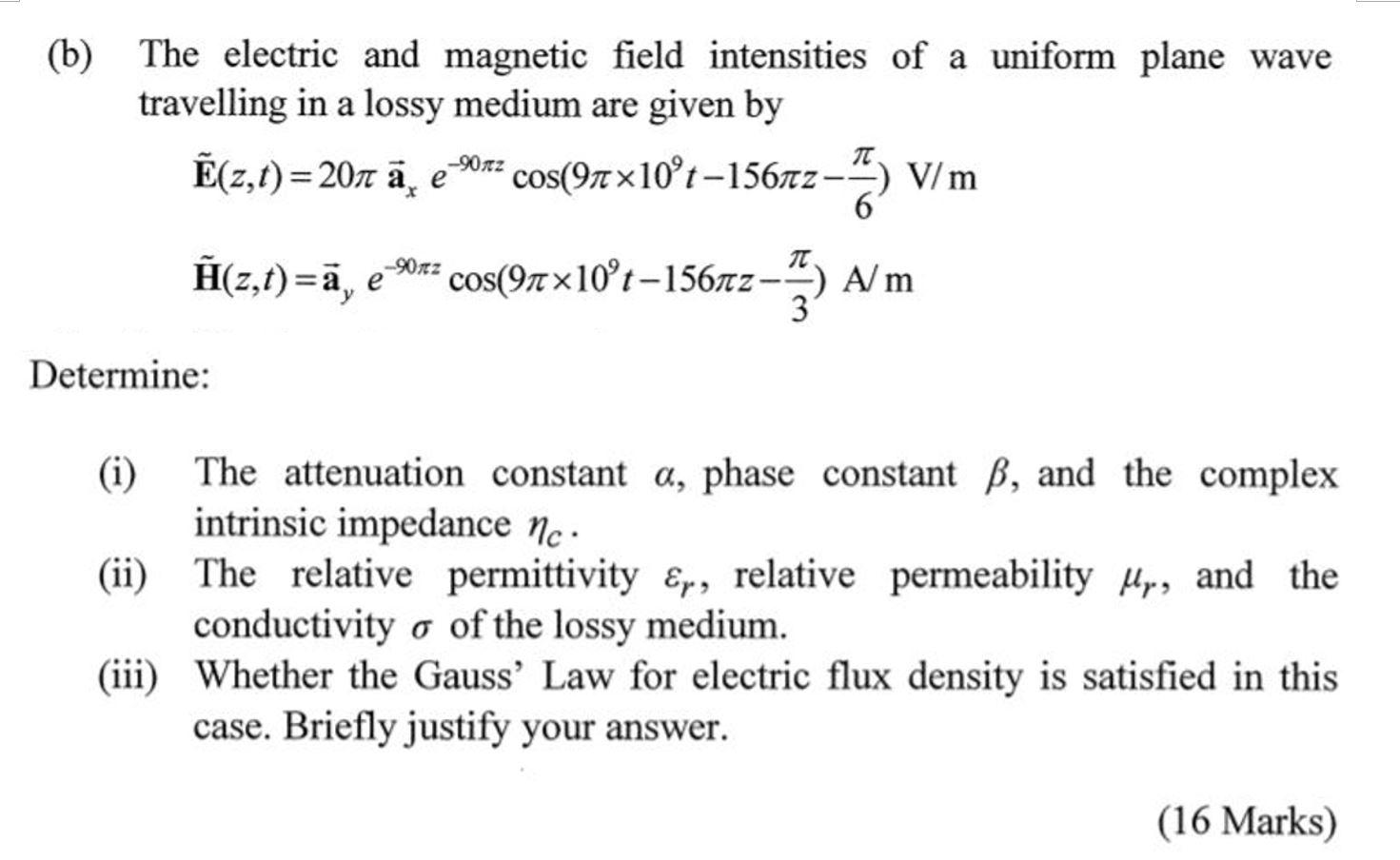 Solved (b) The electric and magnetic field intensities of a | Chegg.com