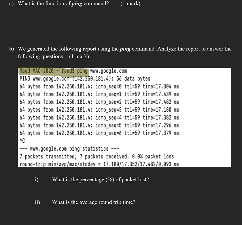 Solved a) What is the function of ping command? (1 mark) b) | Chegg.com