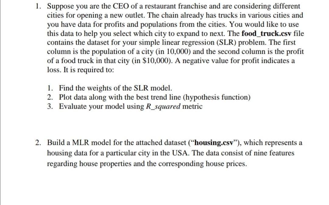 Solved 1. Suppose you are the CEO of a restaurant franchise | Chegg.com