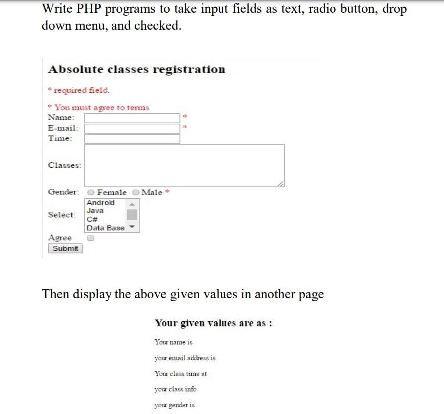 Solved Write PHP programs to take input fields as text, | Chegg.com