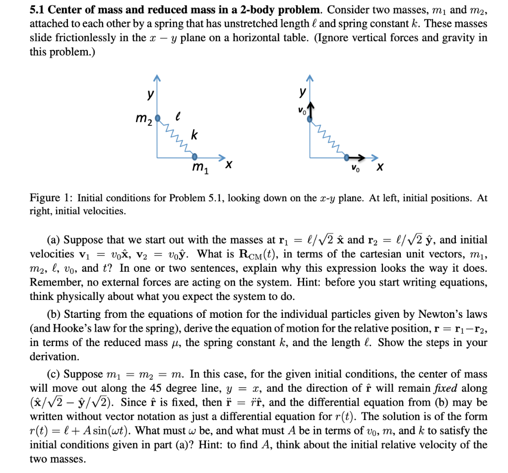 Central Forces and the 2 Body Problem - Two Ways to Model the Motion. 
