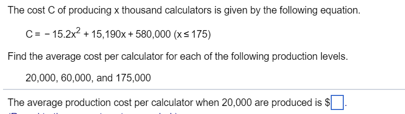 solved-the-cost-c-of-producing-x-thousand-calculators-is-chegg