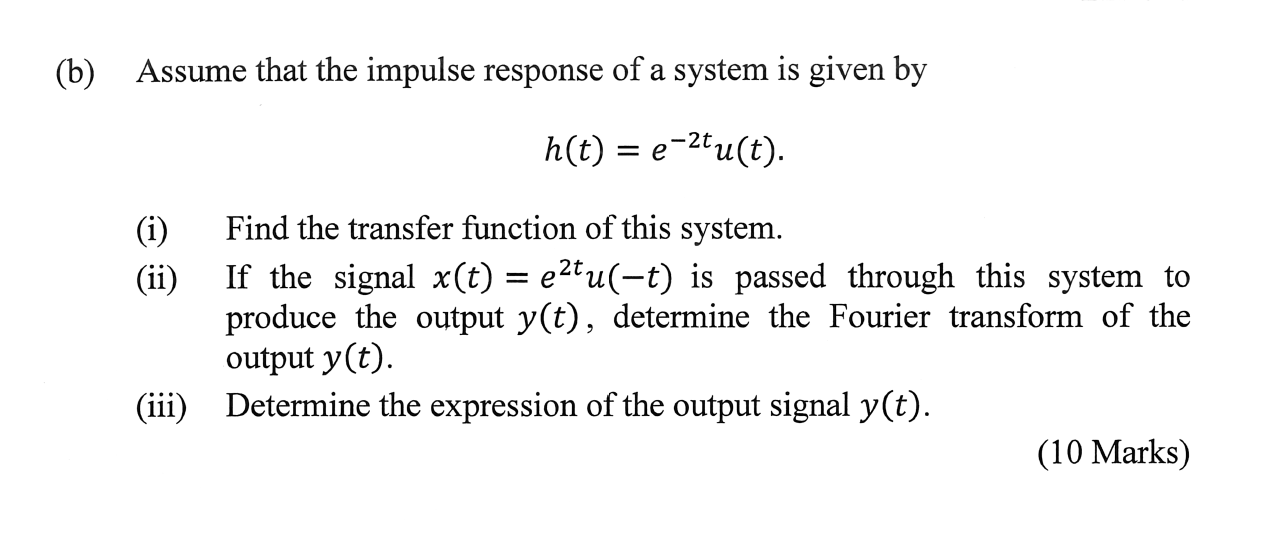 Solved (b) Assume that the impulse response of a system is | Chegg.com