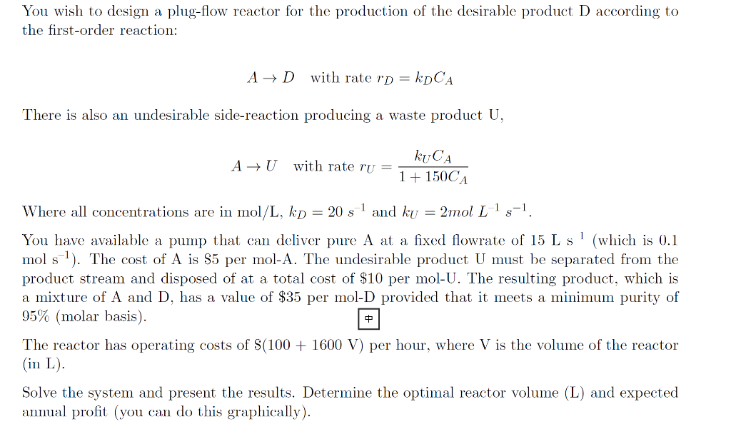 Solved You wish to design a plug-flow reactor for the | Chegg.com