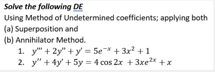 Solved Solve the following DE Using Method of Undetermined | Chegg.com