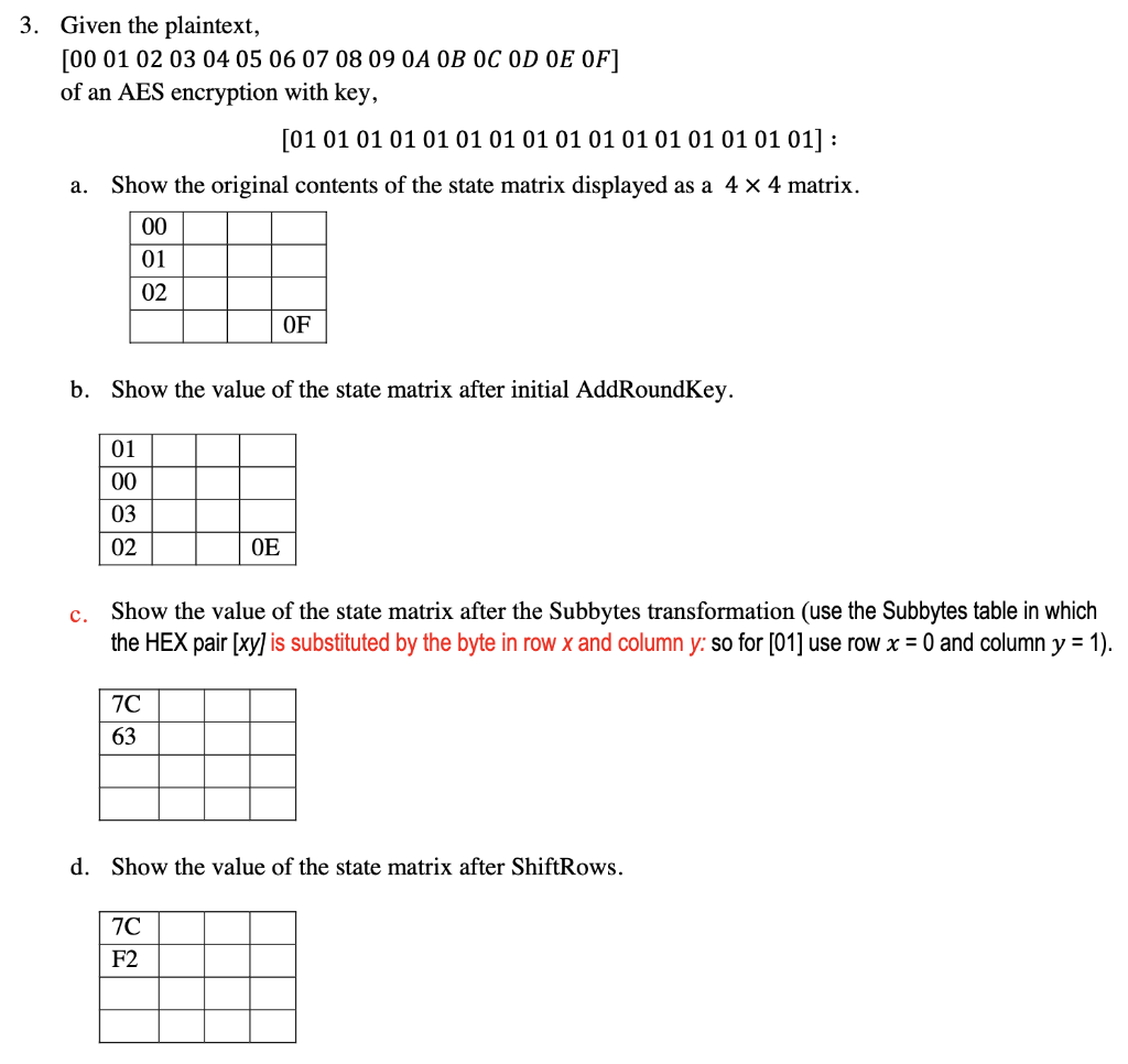 Solved Given the plaintext, [00 0102030405060708090AOBOCODOE