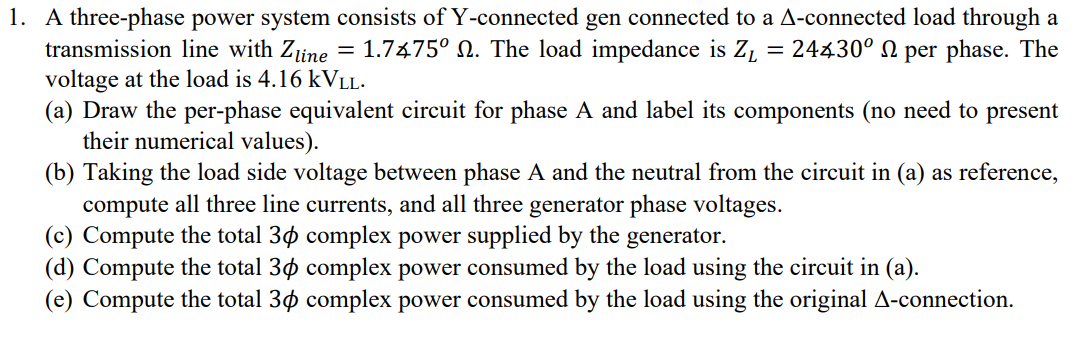 Solved 1. A three-phase power system consists of Y-connected | Chegg.com