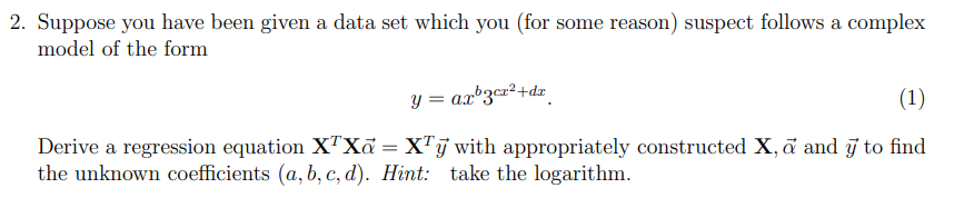 Solved 2. Suppose you have been given a data set which you | Chegg.com