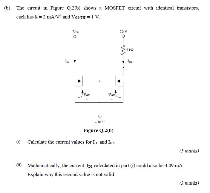 Solved (6) The Circuit In Figure Q.2(b) Shows A MOSFET | Chegg.com