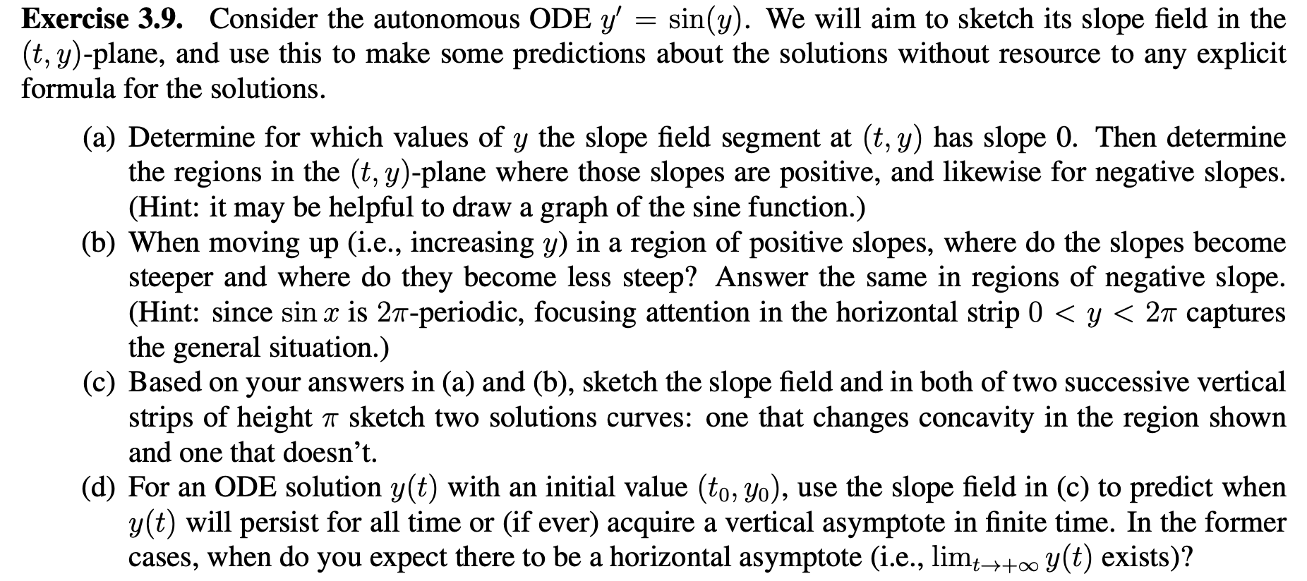 Solved = Exercise 3.9. Consider the autonomous ODE Y = | Chegg.com