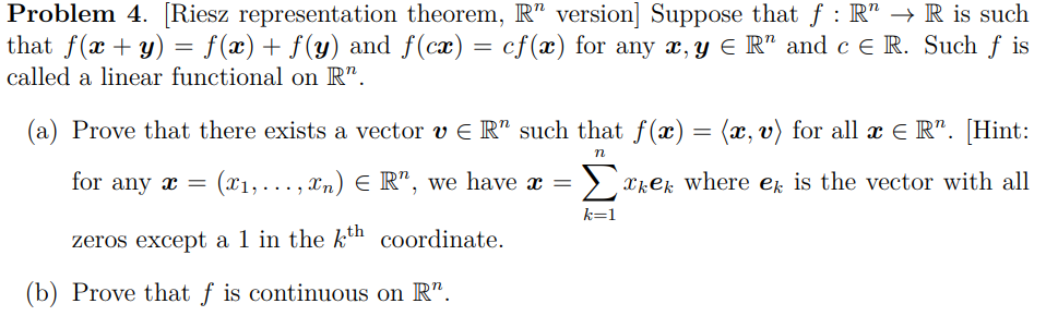 Solved Problem 4. [Riesz representation theorem, Rn | Chegg.com